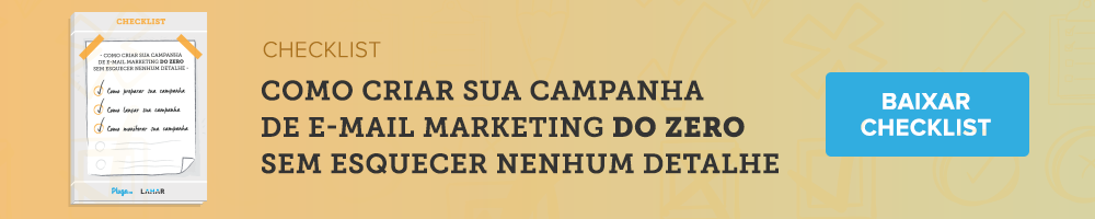 Checklist para criar uma campanha de e-mail marketing do zero