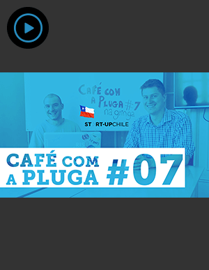 Café com a Pluga #7 - Pluga